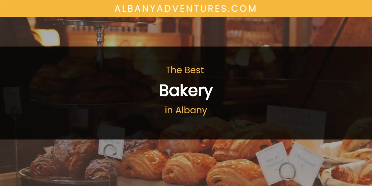 The Absolute Best Bakery in Albany featured