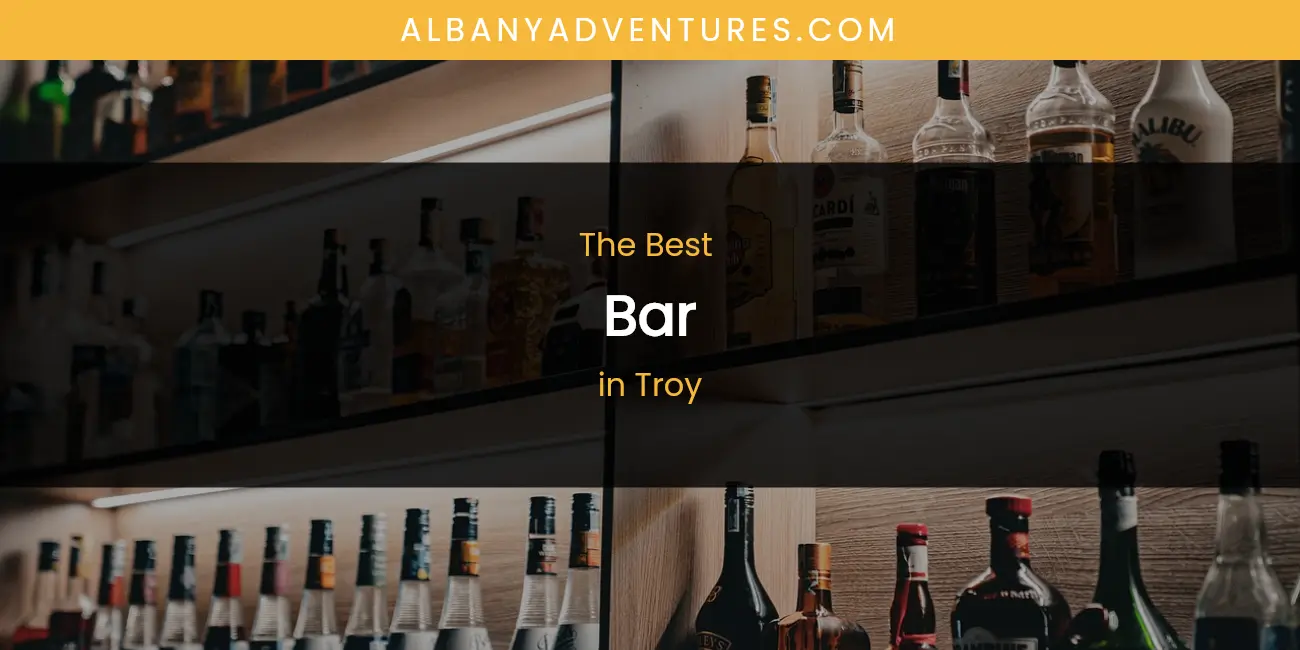 Troy's Best Bar featured