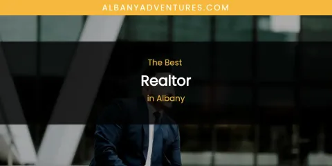 The Absolute Best Realtor in Albany