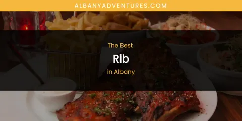 The Absolute Best Rib in Albany